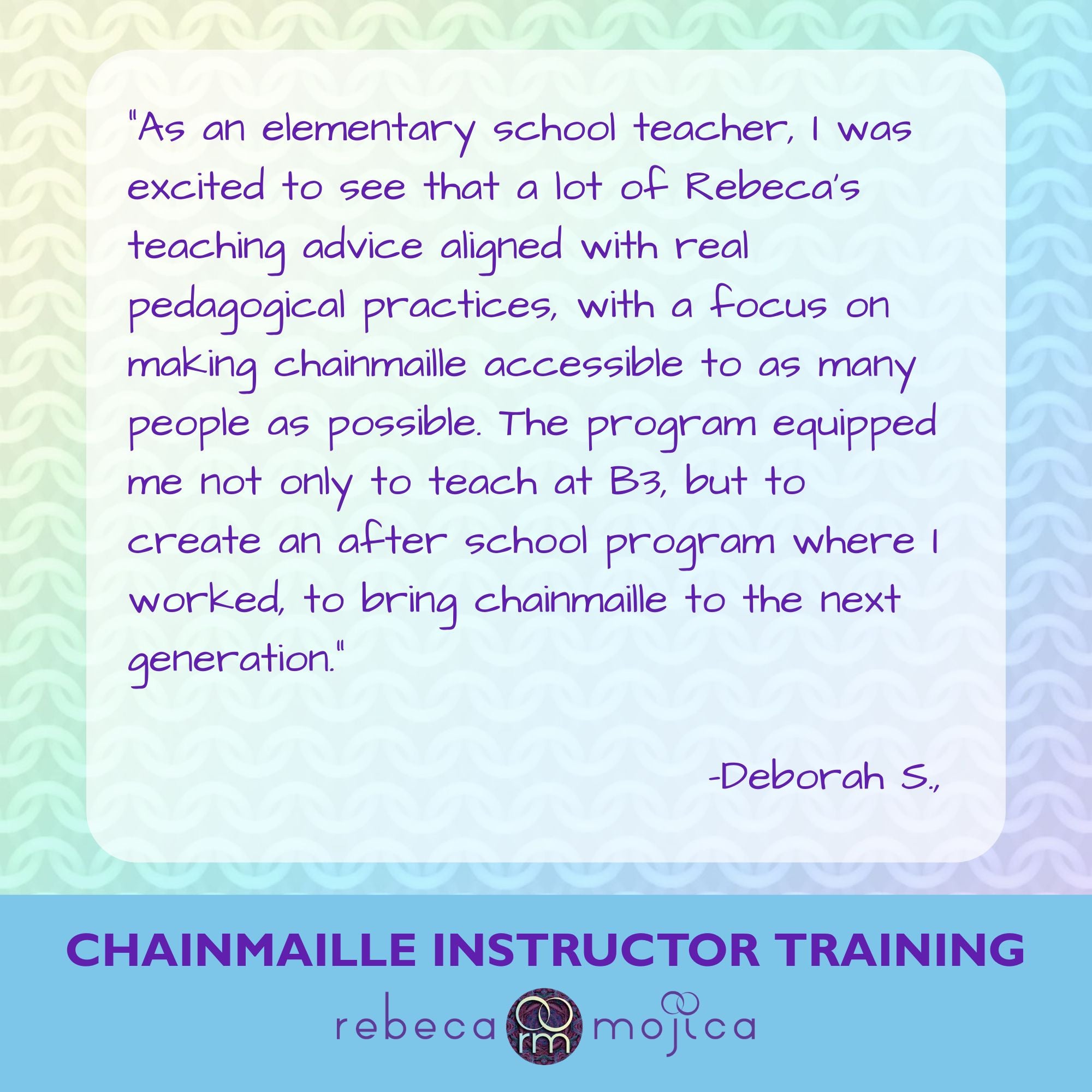 Testimonial from Deborah S. on how Rebeca Mojica's instructor training aligned with pedagogical practices for after-school programs