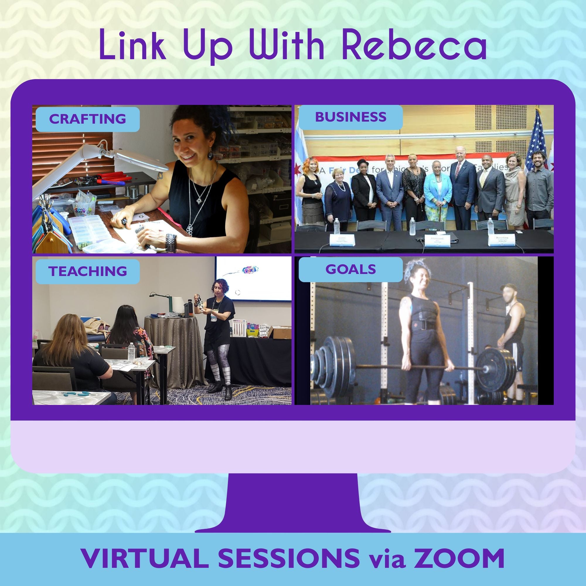 A 4-panel composite graphic titled 'Link Up With Rebeca' featuring Rebeca Mojica in various roles: crafting at her studio, standing with a group of business leaders (including then-Vice-President Biden), teaching a live jewelry workshop, and deadlifting weights at the gym to represent goal-setting.